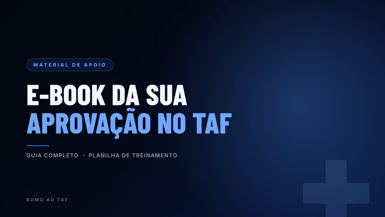 E-book da sua aprovação no TAF, com guia completo e planilha